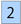 2-